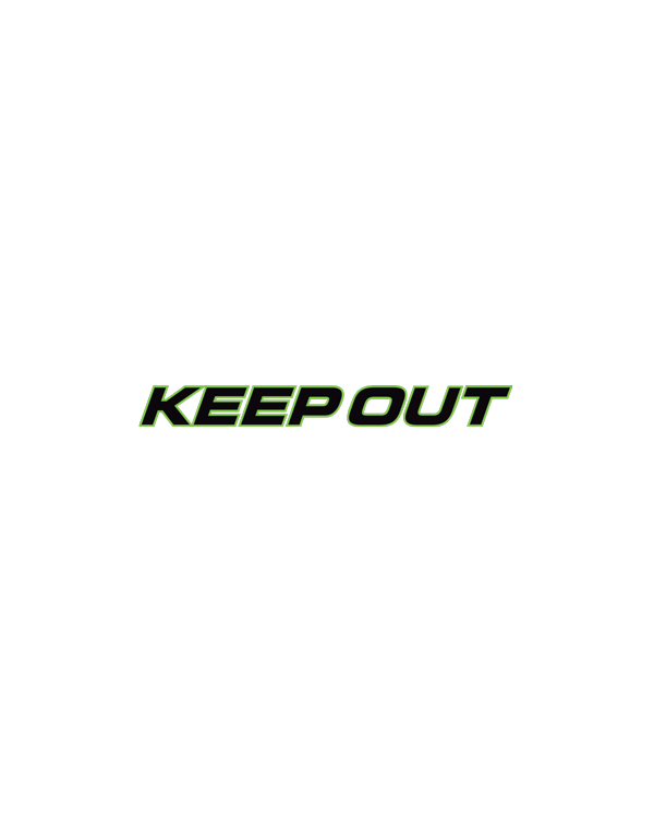 KEEP OUT